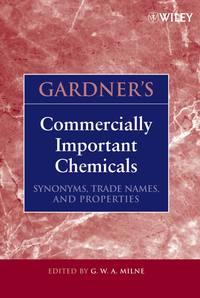 Gardners Commercially Important Chemicals - G. W. A. Milne