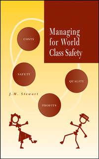 Managing for World Class Safety,  audiobook. ISDN43574875