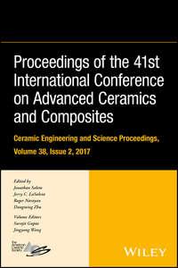 Proceedings of the 41st International Conference on Advanced Ceramics and Composites, Roger  Narayan audiobook. ISDN43575219