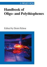 Handbook of Oligo- and Polythiophenes - Denis Fichou