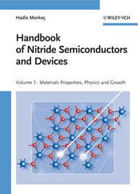 Handbook of Nitride Semiconductors and Devices, Materials Properties, Physics and Growth - Hadis Morkoc