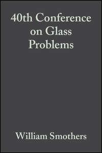 40th Conference on Glass Problems,  аудиокнига. ISDN43575523