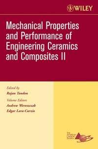 Mechanical Properties and Performance of Engineering Ceramics II, Edgar  Lara-Curzio audiobook. ISDN43575619
