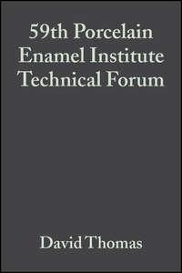 59th Porcelain Enamel Institute Technical Forum, David  Thomas Hörbuch. ISDN43575683
