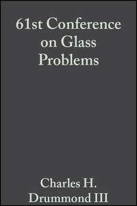 61st Conference on Glass Problems - Charles H. Drummond
