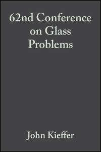 62nd Conference on Glass Problems - John Kieffer