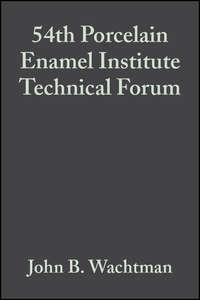 54th Porcelain Enamel Institute Technical Forum - John Wachtman