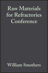 Raw Materials for Refractories Conference,  аудиокнига. ISDN43576147