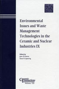 Environmental Issues and Waste Management Technologies in the Ceramic and Nuclear Industries IX,  audiobook. ISDN43576403