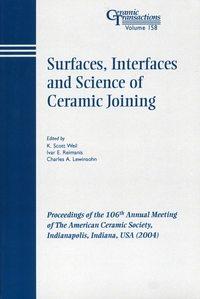 Surfaces, Interfaces and Science of Ceramic Joining - Charles Lewinsohn