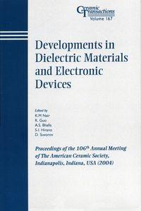 Developments in Dielectric Materials and Electronic Devices - D. Suvorov