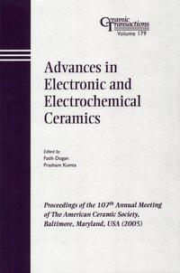 Advances in Electronic and Electrochemical Ceramics, Faith  Dogan audiobook. ISDN43576523