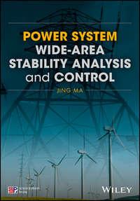 Power System Wide-area Stability Analysis and Control - Jing Ma
