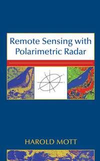Remote Sensing with Polarimetric Radar, Harold  Mott аудиокнига. ISDN43576963