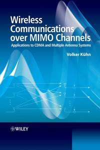 Wireless Communications over MIMO Channels, Volker  Kuhn аудиокнига. ISDN43577027