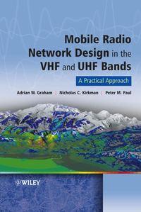 Mobile Radio Network Design in the VHF and UHF Bands, Adrian  Graham аудиокнига. ISDN43577075