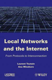 Local Networks and the Internet, Laurent  Toutain аудиокнига. ISDN43577131