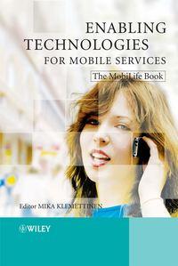 Enabling Technologies for Mobile Services, Mika  Klemettinen аудиокнига. ISDN43577187