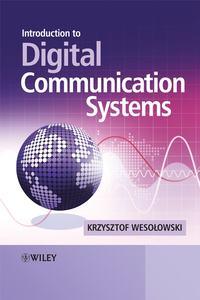 Introduction to Digital Communication Systems, Krzysztof  Wesolowski audiobook. ISDN43577203