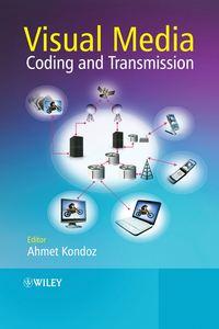 Visual Media Coding and Transmission, Ahmet  Kondoz audiobook. ISDN43577227