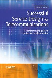 Successful Service Design for Telecommunications, Sauming  Pang audiobook. ISDN43577235
