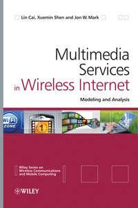 Multimedia Services in Wireless Internet, Xuemin  Shen Hörbuch. ISDN43577251