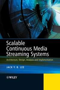 Scalable Continuous Media Streaming Systems - Jack Lee