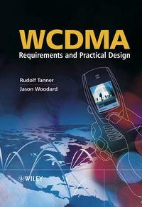 WCDMA: Requirements and Practical Design, Jason  Woodard аудиокнига. ISDN43577315
