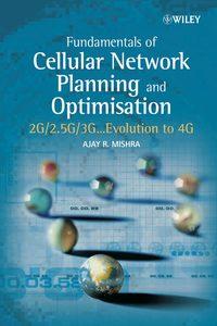 Fundamentals of Cellular Network Planning and Optimisation - Ajay Mishra