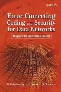 Error Correcting Coding and Security for Data Networks - Grigorii Kabatiansky