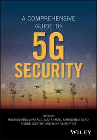 A Comprehensive Guide to 5G Security - Andrei Gurtov