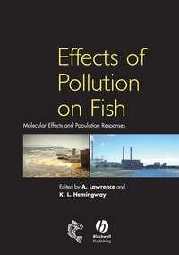 Effects of Pollution on Fish,  аудиокнига. ISDN43577587
