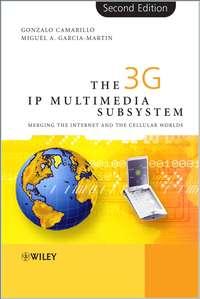 The 3G IP Multimedia Subsystem (IMS), Gonzalo  Camarillo audiobook. ISDN43577691