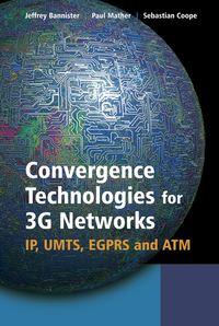 Convergence Technologies for 3G Networks, Paul  Mather audiobook. ISDN43577715