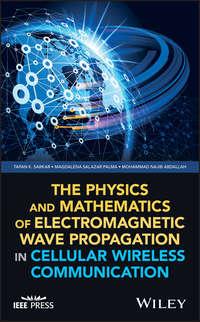 The Physics and Mathematics of Electromagnetic Wave Propagation in Cellular Wireless Communication,  аудиокнига. ISDN43577763
