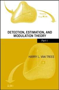 Detection, Estimation, and Modulation Theory, Part I,  audiobook. ISDN43577859