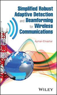 Simplified Robust Adaptive Detection and Beamforming for Wireless Communications, Ayman  Elnashar аудиокнига. ISDN43577899