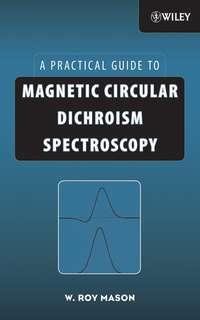 Magnetic Circular Dichroism Spectroscopy - W. Mason