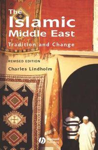 The Islamic Middle East - Charles Lindholm