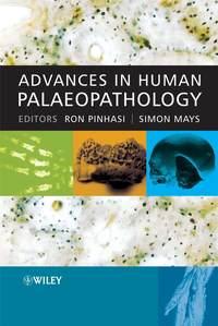 Advances in Human Palaeopathology - Simon Mays