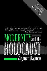 Modernity and the Holocaust, Zygmunt Bauman audiobook. ISDN43578427
