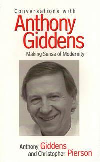 Conversations with Anthony Giddens - Christopher Pierson