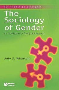 The Sociology of Gender - Amy Wharton
