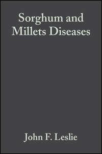 Sorghum and Millets Diseases - John Leslie
