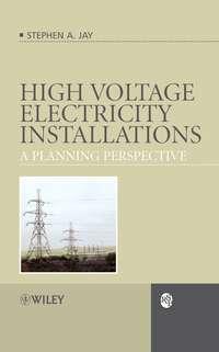 High Voltage Electricity Installations - Stephen Jay