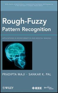 Rough-Fuzzy Pattern Recognition - Pradipta Maji