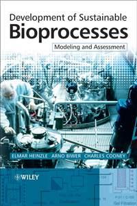 Development of Sustainable Bioprocesses, Elmar  Heinzle audiobook. ISDN43579755