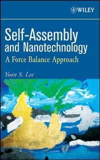 Self-Assembly and Nanotechnology - Yoon Lee