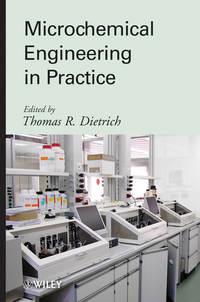 Microchemical Engineering in Practice, Thomas  Dietrich аудиокнига. ISDN43579803