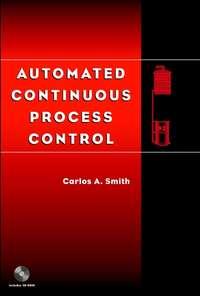 Automated Continuous Process Control - Carlos Smith